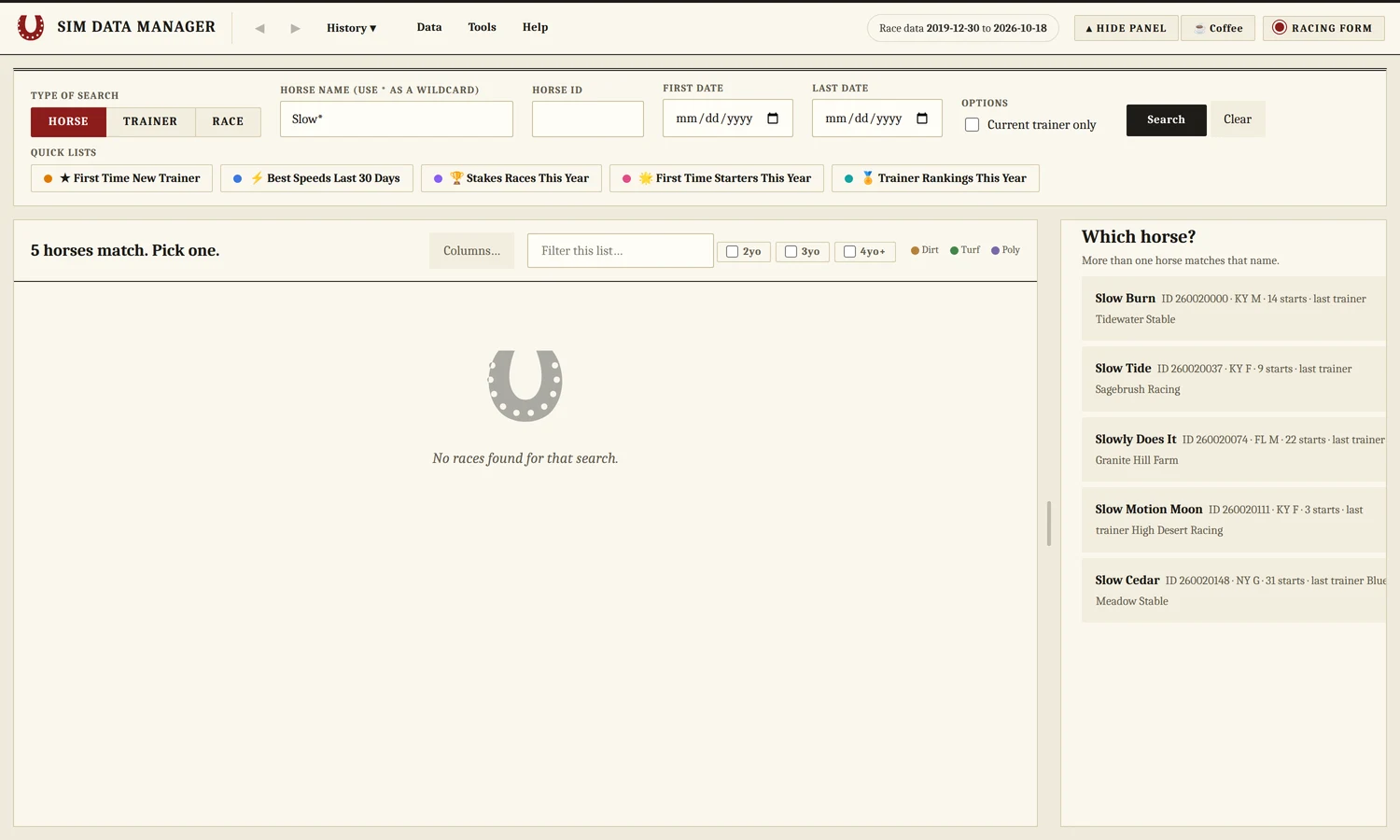 A search for Slow* that matches five horses, listed on the right under Which horse?